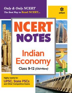 (Old Edition) NCERT Notes Indian Economy Class 9-12 (Old+New) for UPSC , State PSC and Other Competitive Exams