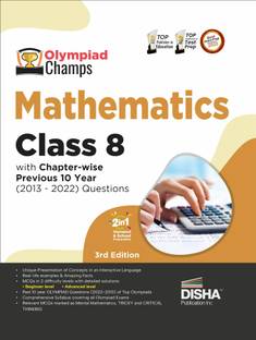 Olympiad Champs Mathematics Class 8 with Chapter-Wise Previous 10 Year (2013 - 2022) Questions Complete Prep Guide with Theory, Pyqs, Past & Practice Exercise