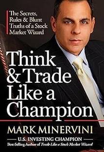 THINK & TRADE LIKE A CHAMPION BY MARK MINERVINI PAPERBACK ENGLISH EDITION 2023 Paperback – 1 January 2023