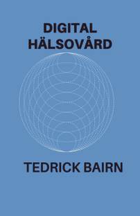 DIGITAL HÄLSOVÅRD (Pocketbok)