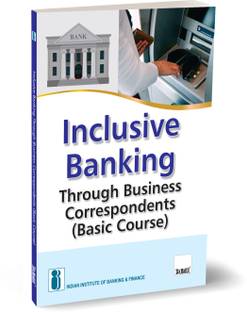IIBF X Taxmann's Inclusive Banking Through Business Correspondents (Basic Course) – Essential resource for BCs handling basic transactions like deposits, payments, cash-in cash-out, etc.