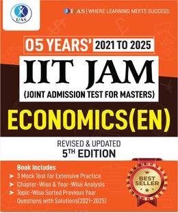 IIT JAM Economics Book  - 2026 | Previous Year Solved Papers (2021 to 2025) with 3 Mock Test Papers | Topic Wise Sorted Questions with Detailed Solutions | Best Seller Previous Year Question Paper Book for IIT JAM Economics Examinations in India | IFAS Publications
