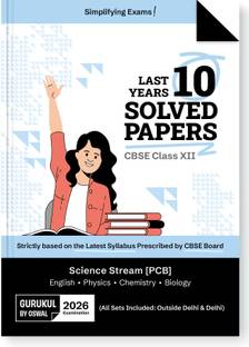 Gurukul By Oswal Science Stream PCB CBSE 10 Years Solved Papers Class 12 Exam 2026 -Year-Wise Board Papers 2015-2025, Physics, Chemistry, Biology, English, All Sets Delhi & Outside