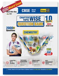 CBSE Class 12 Chemistry Question Bank with MCQs and Sample Papers for 2024 Board Exams by Shivdas