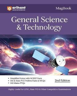 (Old Edition) Arihant Magbook General Science & Technology for UPSC Civil Services IAS Prelims / State PCS & other Competitive Exam |�IAS�Mains�PYQs