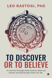 To Discover or To Believe