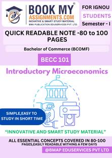 IGNOU BECC 101 Introductory Microeconomics for BCOMF | 130–150 Pages | High-Quality 80 GSM White Paper | Fast Learning Notes | Covers Previous Year Questions and Key Concepts