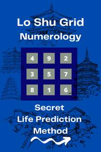 Lo Shu Grid Numerology  - Secret Life Prediction Method