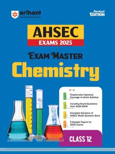 Arihant Exam Master Class 12th Chemistry for AHSEC Exam 2024