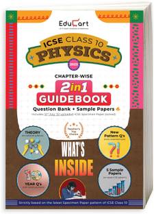 Educart ICSE Class 10 Physics Guidebook 2022-23 Question Bank + Sample Papers 2022 Exam (Including Previous 10 Years Questions)