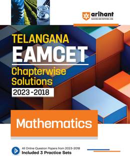 Telangana EAMCET Chapterwise Solutions Mathematics 2023-2018 (EditionIV)
