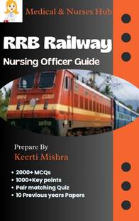 RRB Railway Nursing Officer Guide  - complete guide for railway superintendent nursing exam