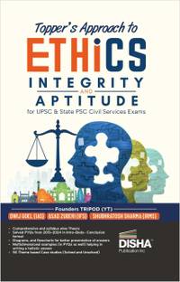 Disha Topper's approach to Ethics, Integrity & Aptitude for UPSC & State PSC Civil Services IAS Mains by IAS Tripod - Dwij Goel, Shubhratosh Sharma & Asad Zuberi | General Studies Paper IV | PYQs