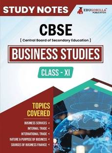 CBSE (Central Board of Secondary Education) Class XI Commerce - Business Studies  - Topic-wise Notes | A Complete Preparation Study Notes with Solved MCQs