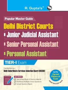 Delhi District Courts: Jr. Judicial Assistant/Sr. Personal Assistant/Personal Assistant Recruitment Exam Guide