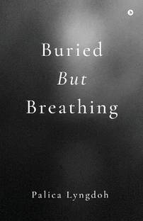 Buried But Breathing