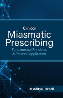 Clinical Miasmatic Prescribing: Fundamental Principles & Practical Application