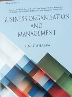 BUSINESS ORGANISATION AND MANAGEMENT (B.COM, SEM. I)