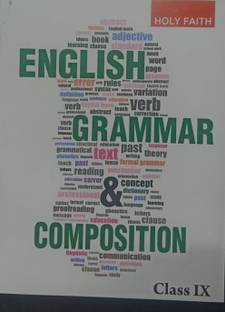 HOLY FAITH ENGLISH GRAMMAR & COMPOSITION CLASS-IX