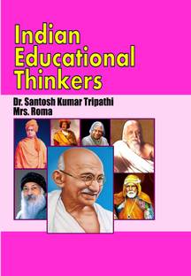 INDIAN EDUCATIONAL THINKERS