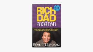 Rich dad poor dad.