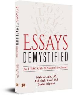 Essays Demystified For UPSC. CSE & Competitive Exams