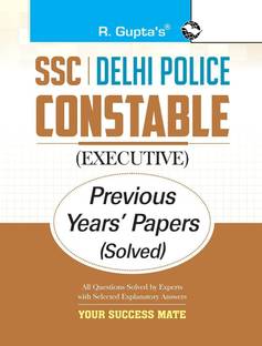 SSC: Delhi Police Constable (Executive) Previous Years� Papers (Solved)