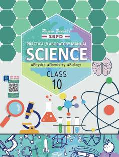 Practical Lab. Manual Science-10 (Physic, Chemistry, Biology)  - for Board Exam 2024 1 Edition