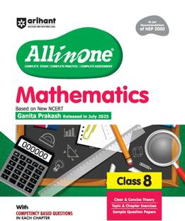 Arihant All in One Mathematics Class 8 NCERT Based 2025 Edition Competency Questions, Theory, Exercises & Sample Papers