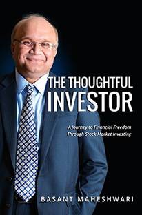 The Thoughtful Investor  - The Thoughtful Investor (Paperback, Basant Maheshwari)