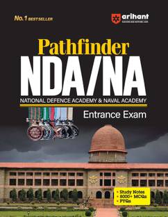Arihant Pathfinder NDA/NA Entrance Exam With Study Guide | 8000+ MCQs | PYQs | Mathematics, General Ability, English, Science | Quick problem-solving | for Exam 2025