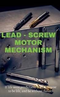 Lead-Screw Motor Mechanism