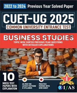CUET UG Business Studies Book  - 2025 | Previous Year Solved Papers (2022-2024) with 10 Mock Tests | Topic-wise Sorted Questions bank with Detailed Solutions | Best Seller PYQ Book for NTA CUET UG Business Studies Entrance Exam in India | Includes 10 Mock Practice Question Papers with OMR Sheets | IFAS Publications