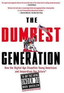 The Dumbest Generation
