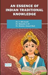 AN ESSENCE OF INDIAN TRADITIONAL KNOWLEDGE