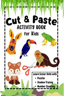 Cut and Paste Activity Book For Kids