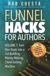 Funnel Hacks for Authors (Vol. 1)
