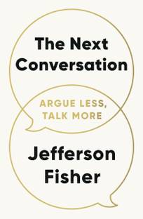 The Next Conversation: No matter who you're talking to, The Next Conversation gives you immediately actionable strategies and phrases that will forever change how you communicate.