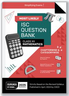 Gurukul By Oswal Mathematics Most Likely Question Bank for ISC Class 12 Exam 2025 - Categorywise & Chapterwise, Latest Syllabys, New Pattern Qs, Word of Advice, Answering Tips & Mind Maps