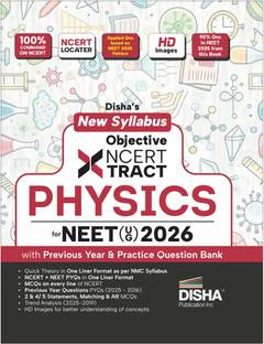 Disha New Syllabus Objective NCERT Xtract Physics for NEET 2026 (UG) with Previous Year & Practice Question Bank | Theory, NCERT MCQs, Tips on your Fingertips, Neet PYQs, 3 Mock Tests | 10th edition