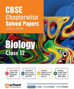 CBSE CHAPTERWISE SOLVED PAPER BIOLOGY CLASS 12th Twelfth Edition