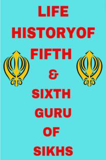 Life History Of Fifth And Sixth Guru Of Sikhs