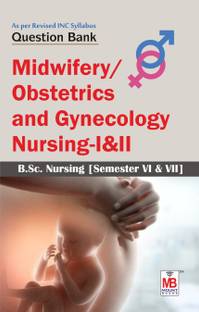 Midwifery/Obstetrics and Gynecology Nursing-I&II [QB]