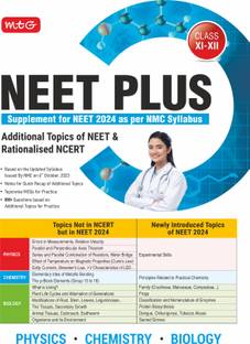 MTG NEET Plus Supplement For 2024 Exam (Physics, Chemistry, Biology) As Per NMC NEET updated Syllabus | Additional Topics of NEET & Rationalised NCERT