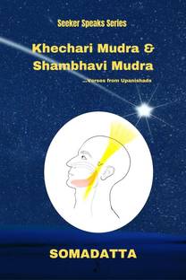 Khechari Mudra &amp; Shambhavi Mudra (Verses from Upanishads)