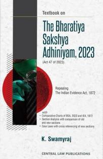Textbook on The Bharatiya Sakshya Adhiniyam, 2023 ,(Act 47 of 2023) Repealing The Indian Evidence Act, 1872
