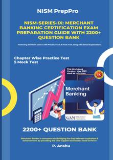 NISM-Series-IX: Merchant Banking Certification Exam Preparation Guide with 2200+ Question Bank  - Mastering the NISM Exams with Practice Test & Mock Test along with Detail Explanations