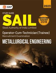 SAIL 2022 : Operator cum Technician (Trainee) - Metallurgical Engineering by GKP