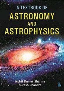 A Textbook of Astronomy and Astrophysics