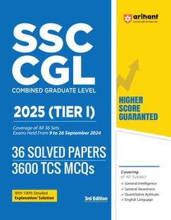 Arihant SSC CGL Tier 1 2025 | 36 Solved Papers with 3600 TCS MCQs | Detailed Explanations | Complete Coverage of General Intelligence, Quantitative Aptitude, General Awareness and English Language | English Medium